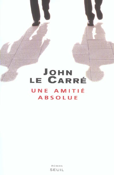 UNE AMITIE ABSOLUE