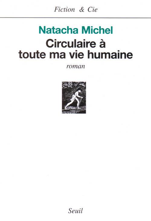 CIRCULAIRE A TOUTE MA VIE HUMAINE
