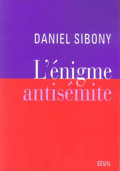 L'ENIGME ANTISEMITE