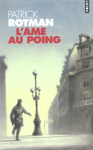 L'AME AU POING