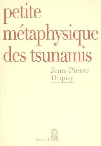 PETITE METAPHYSIQUE DES TSUNAMIS