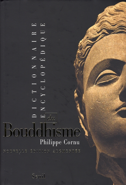 DICTIONNAIRE ENCYCLOPEDIQUE DU BOUDDHISME