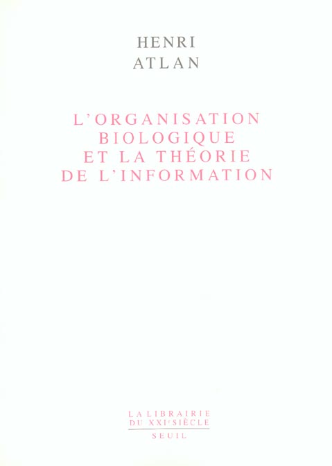 L'ORGANISATION BIOLOGIQUE ET LA THEORIE DE L'INFORMATION