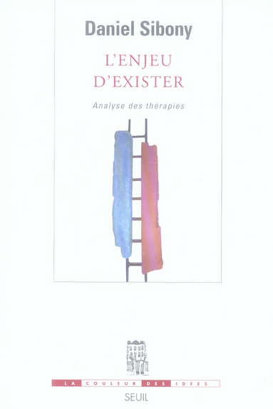 L'ENJEU D'EXISTER. ANALYSE DES THERAPIES