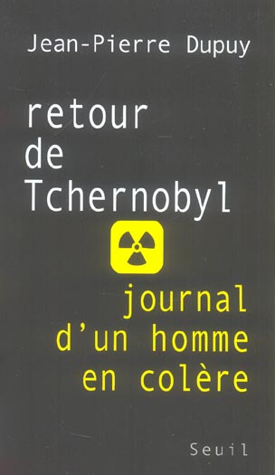 RETOUR DE TCHERNOBYL. JOURNAL D'UN HOMME EN COLERE