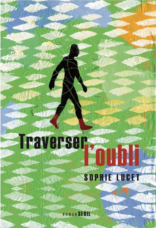 TRAVERSER L'OUBLI