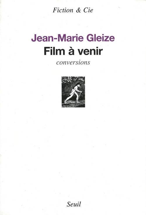 FILM A VENIR. CONVERSIONS