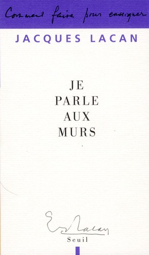 JE PARLE AUX MURS