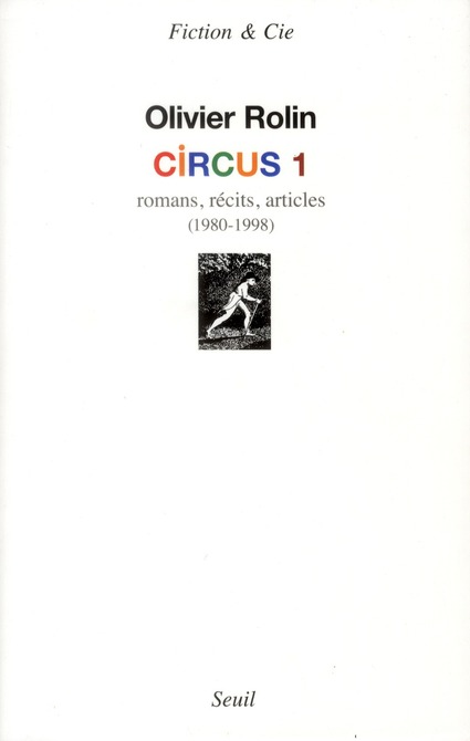 CIRCUS 1. ROMANS, RECITS, ARTICLES (1980-1998)
