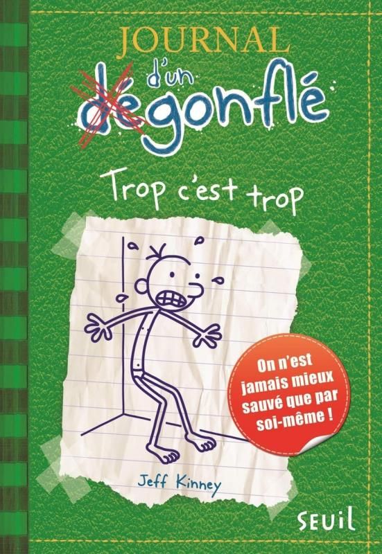 JOURNAL D'UN DEGONFLE - TOME 3 - TROP C'EST TROP - JOURNAL D'UN DEGONFLE, TOME 3
