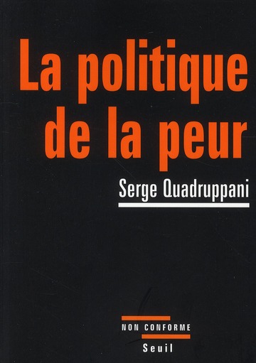LA POLITIQUE DE LA PEUR