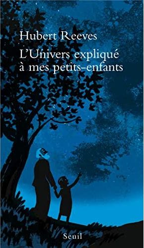 L'UNIVERS EXPLIQUE A MES PETITS-ENFANTS