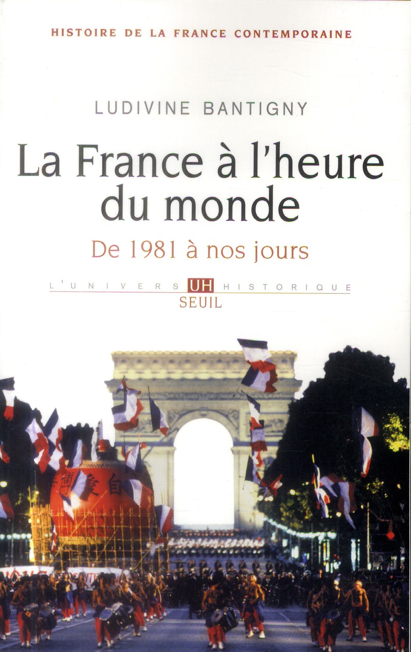 LA FRANCE A L'HEURE DU MONDE, TOME 10. DE 1981 A NOS JOURS (HISTOIRE DE LA FRANC)