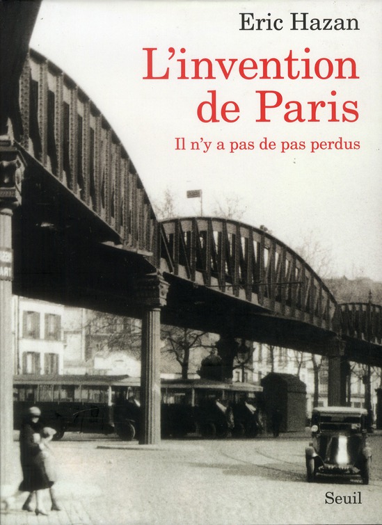 L'INVENTION DE PARIS - IL N'Y A PAS DE PAS PERDUS