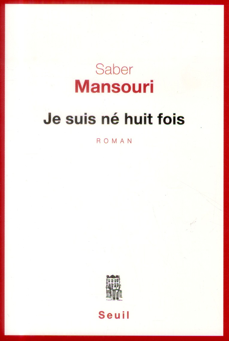 JE SUIS NE HUIT FOIS