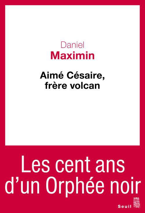 AIME CESAIRE, FRERE VOLCAN