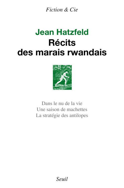 RECITS DES MARAIS RWANDAIS ((REEDITION))
