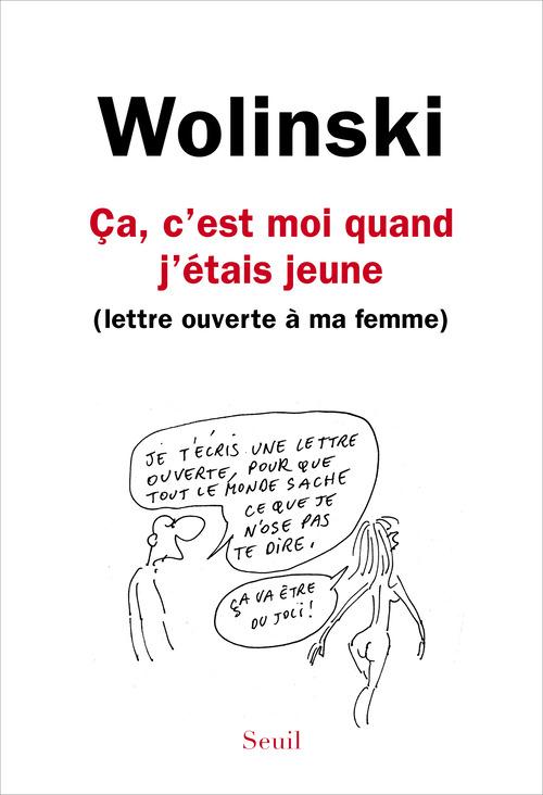 CA, C'EST MOI QUAND J'ETAIS JEUNE. (LETTRE OUVERTE A MA FEMME)