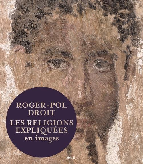 LES RELIGIONS EXPLIQUEES EN IMAGES