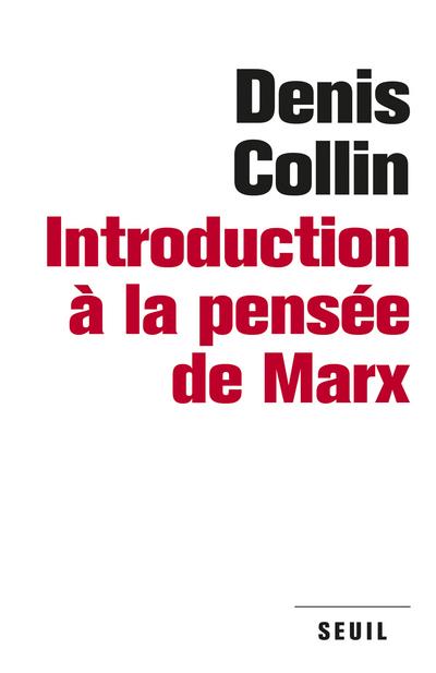 INTRODUCTION A LA PENSEE DE MARX