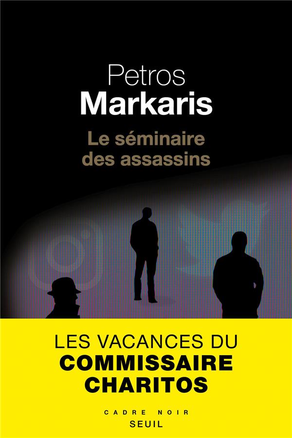 LE SEMINAIRE DES ASSASSINS
