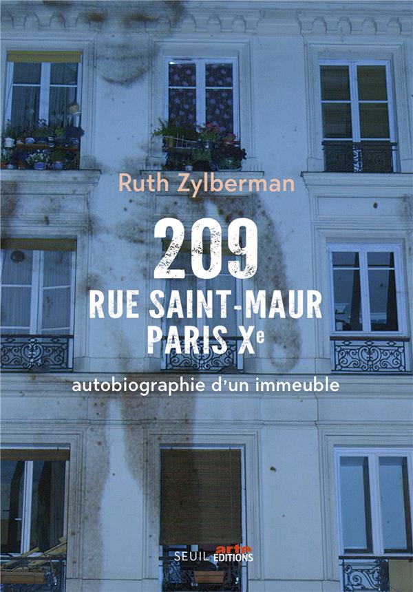 209 RUE SAINT-MAUR, PARIS XE. AUTOBIOGRAPHIE D'UN IMMEUBLE ((COEDITION SEUIL/ART)