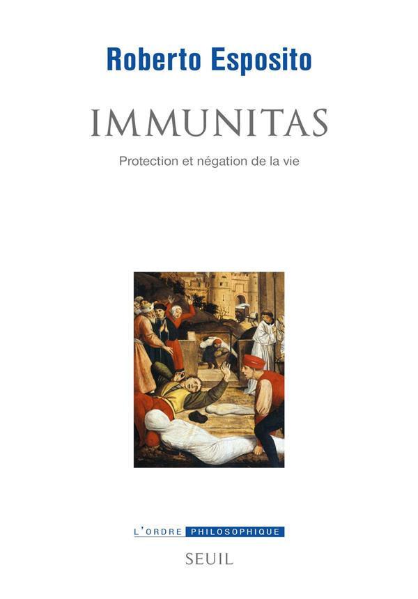 IMMUNITAS. PROTECTION ET NEGATION DE LA VIE