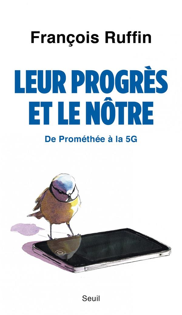 LEUR PROGRES ET LE NOTRE - DE PROMETHEE A LA 5G