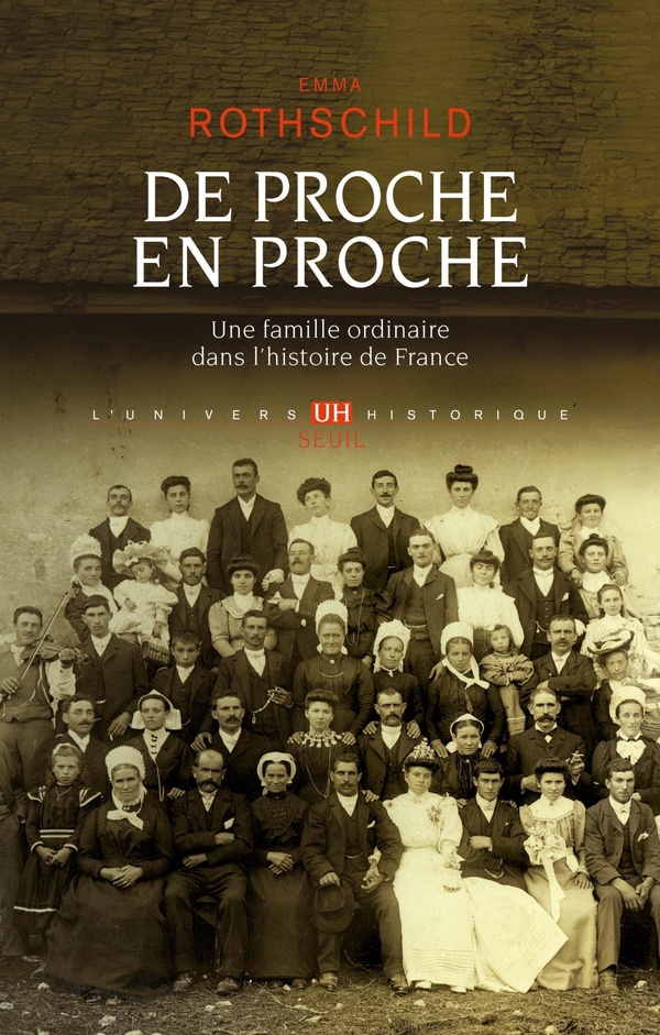 DE PROCHE EN PROCHE - UNE FAMILLE ORDINAIRE DANS L'HISTOIRE DE FRANCE