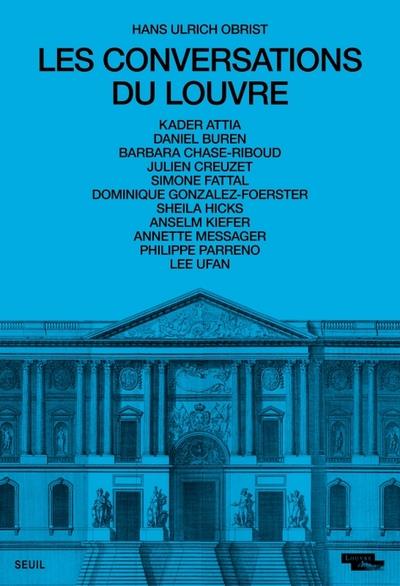 LES CONVERSATIONS DU LOUVRE. COEDITION SEUIL / MUSEE DU LOUVRE