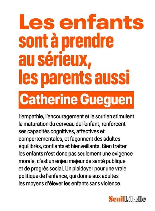 LES ENFANTS SONT A PRENDRE AU SERIEUX, LES PARENTS AUSSI