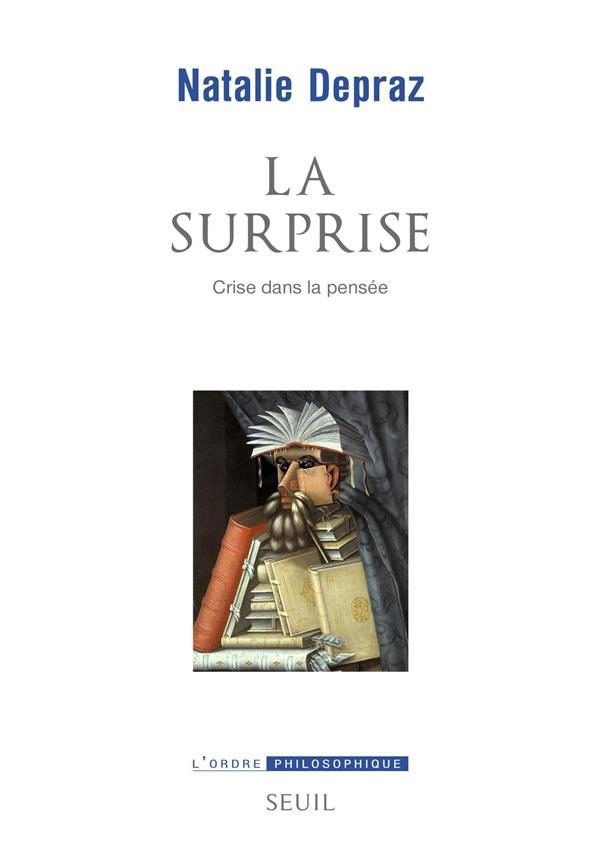LA SURPRISE - CRISE DANS LA PENSEE