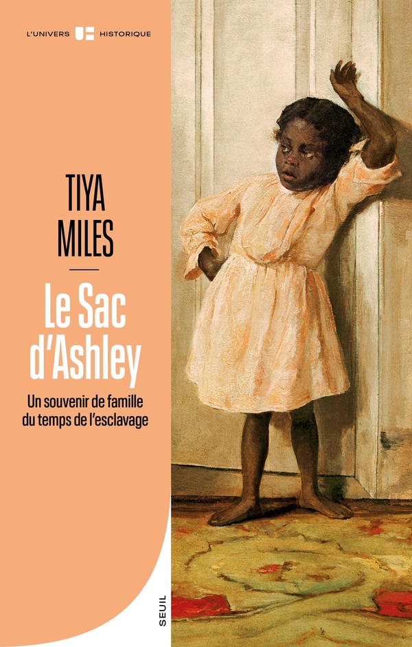 LE SAC D'ASHLEY - UN SOUVENIR DE FAMILLE DU TEMPS DE L'ESCLAVAGE