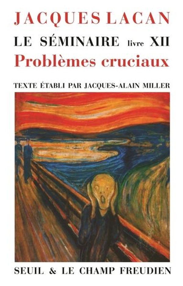 LE SEMINAIRE. LIVRE XII - PROBLEMES CRUCIAUX POUR LA PSYCHANALYSE