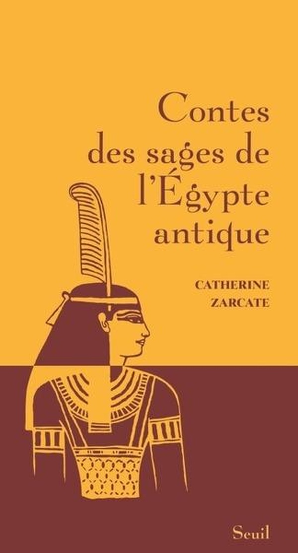 CONTES DES SAGES DE L'EGYPTE ANTIQUE