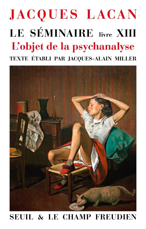 LE SEMINAIRE. LIVRE XIII - L'OBJET DE LA PSYCHANALYSE