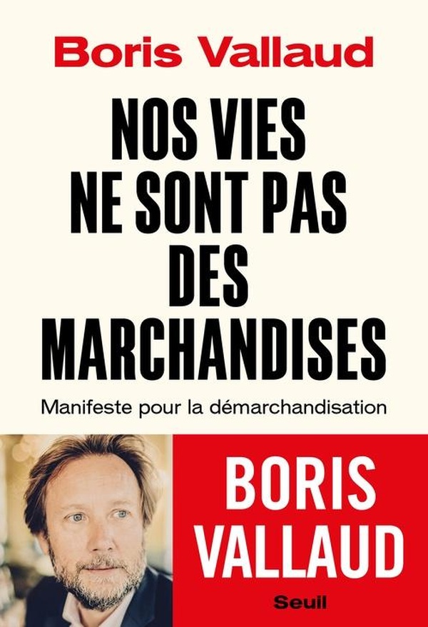 NOS VIES NE SONT PAS DES MARCHANDISES - MANIFESTE POUR LA DEMARCHANDISATION