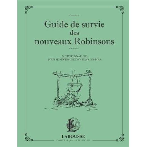 GUIDE DE SURVIE DES NOUVEAUX ROBINSONS