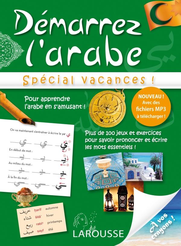 DEMARREZ L'ARABE, SPECIAL VACANCES