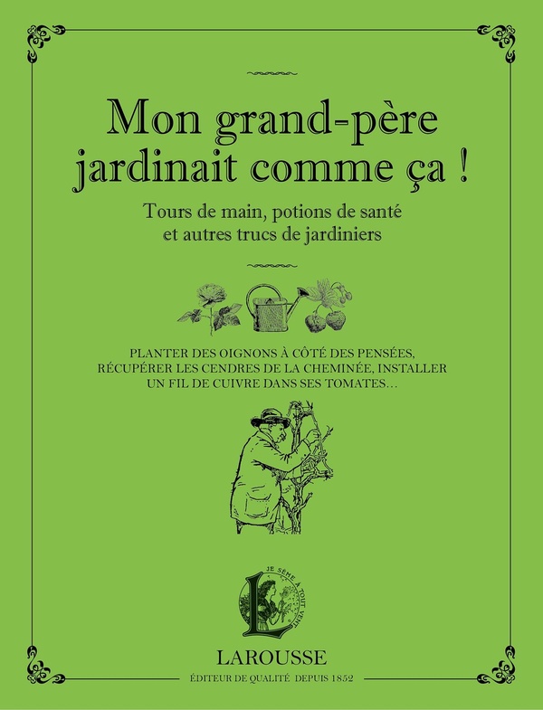 MON GRAND-PERE JARDINAIT COMME CA