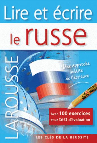LIRE ET ECRIRE LE RUSSE