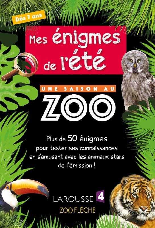 MES ENIGMES DE L'ETE UNE SAISON AU ZOO