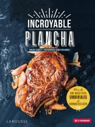 INCROYABLE PLANCHA