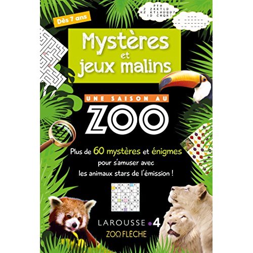 MYSTERES ET JEUX MALINS UNE SAISON AU ZOO