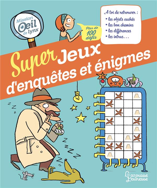 SUPER JEUX D'ENQUETES ET ENIGMES