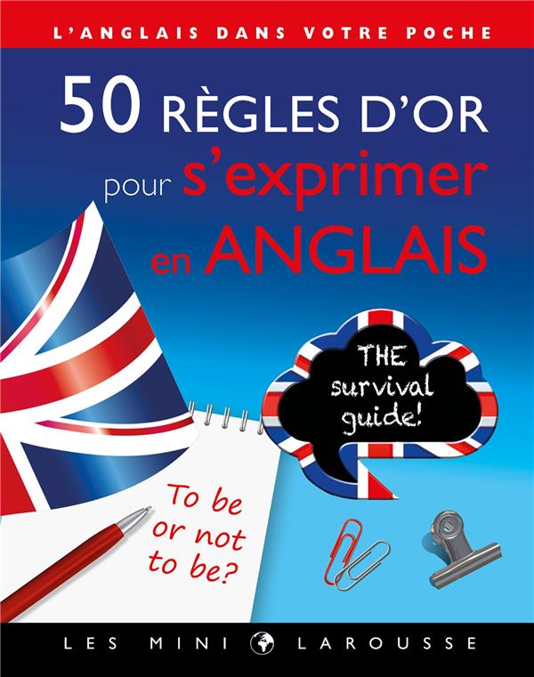 50 REGLES D'OR POUR S'EXPRIMER EN ANGLAIS