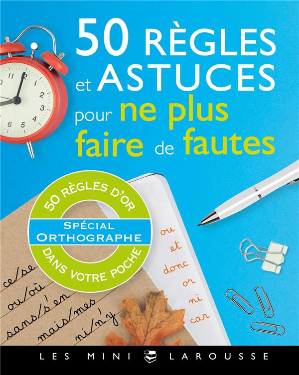 50 REGLES ET ASTUCES POUR NE PLUS FAIRE DE FAUTES