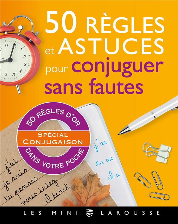 50 REGLES ET ASTUCES POUR CONJUGUER SANS FAUTES