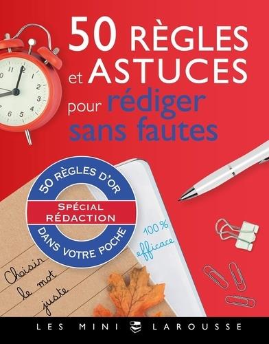 50 REGLES D'OR POUR REDIGER SANS FAUTES
