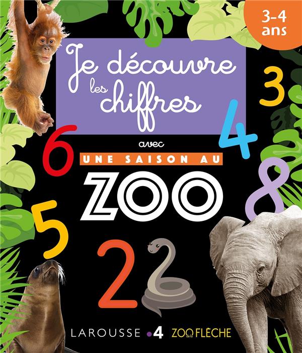JE DECOUVRE LES CHIFFRES AVEC UNE SAISON AU ZOO
